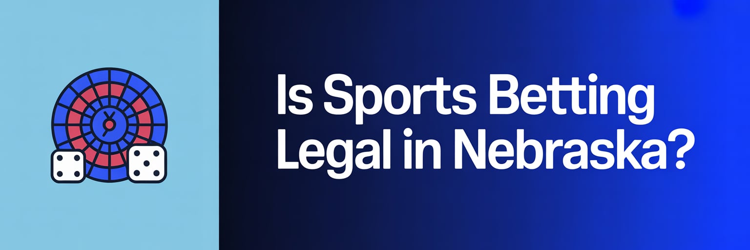 Is Sports Betting Legal in Nebraska?